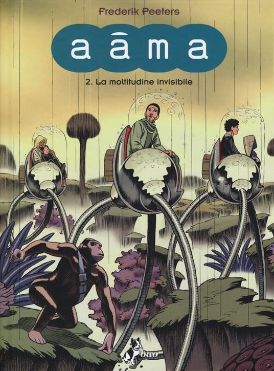 La moltitudine invisibile. Aâma. Vol. 2 - Frederik Peeters - copertina