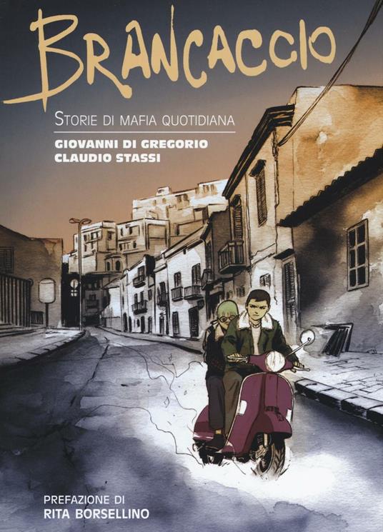 Brancaccio. Storie di mafia quotidiana - Giovanni Di Gregorio,Claudio Stassi - copertina
