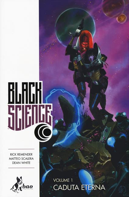 Black science. Vol. 1: Caduta eterna - Rick Remender,Matteo Scalera,Dean White - copertina