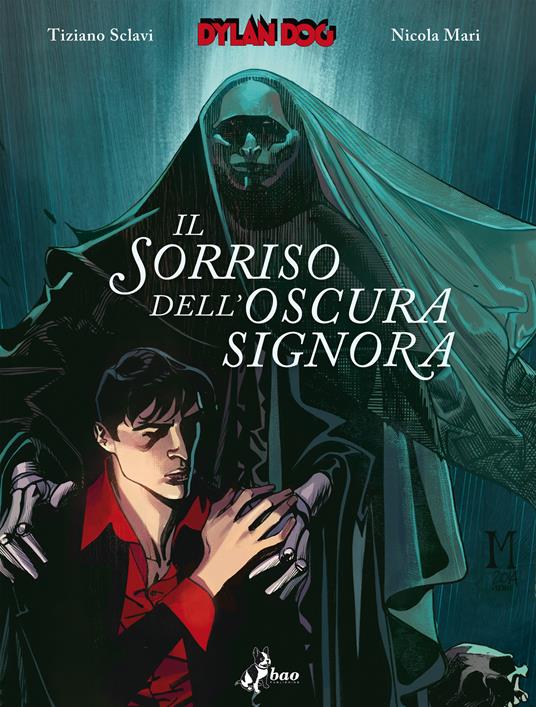 Dylan Dog. Il sorriso dell'Oscura Signora - Nicola Mari,Tiziano Sclavi - ebook