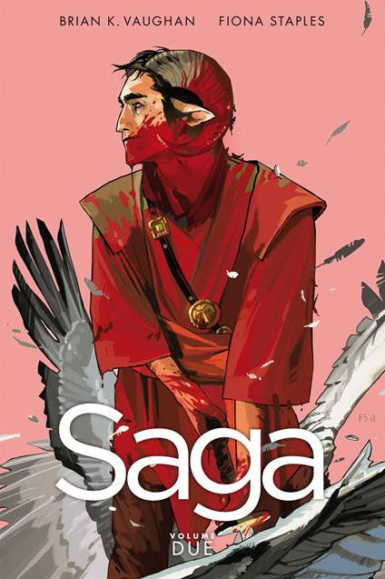 Saga. Vol. 2 - Fiona Staples,Brian K. Vaughan,Michele Foschini - ebook
