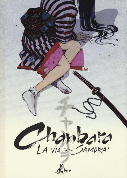 Chambara. La via del samurai - Roberto Recchioni,Andrea Accardi - copertina