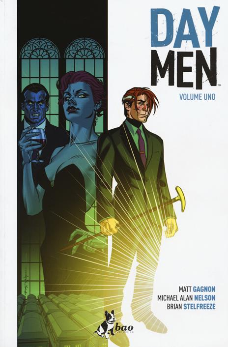 Day Men. Vol. 1 - Matt Gagnon,Michael Alan Nelson,Brian Stelfreeze - 2