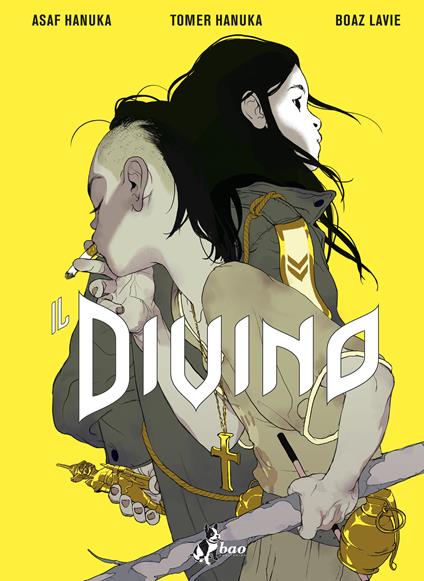 Il divino - Asaf Hanuka,Tomer Hanuka,Boaz Lavie,L. Favia - ebook