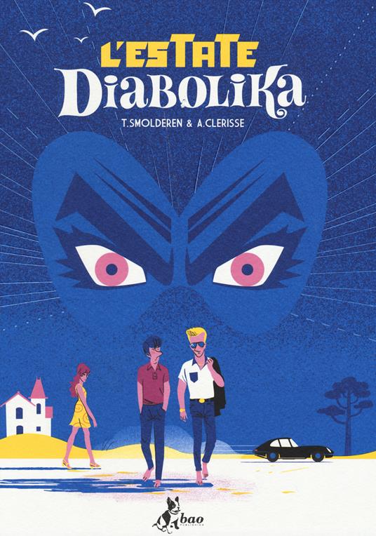 L' estate diabolika - Thierry Smolderen,Alexandre Clérisse - copertina