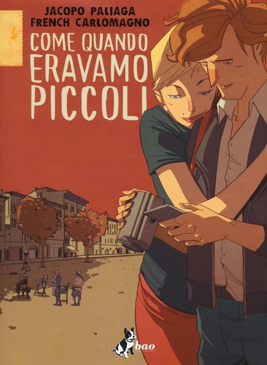 Come quando eravamo piccoli - Jacopo Paliaga,French Carlomagno - copertina