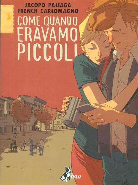 Come quando eravamo piccoli - Jacopo Paliaga,French Carlomagno - 3