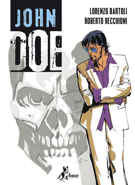 John Doe. Vol. 1 - Lorenzo Bartoli,Roberto Recchioni - ebook