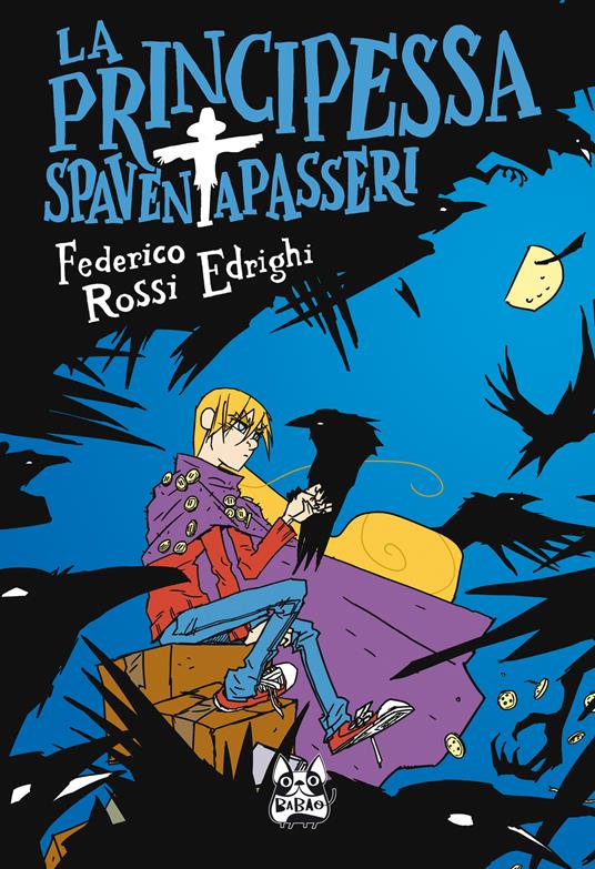 La principessa spaventapasseri - Federico Rossi Edrighi - ebook