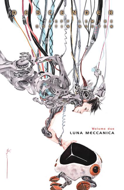 Descender. Vol. 2 - Jeff Lemire,Dustin Nguyen,Leonardo Favia - ebook