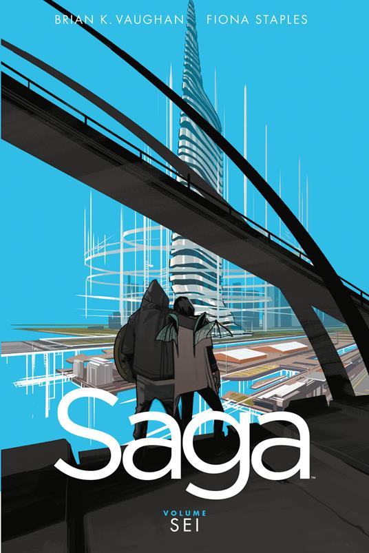 Saga. Vol. 6 - Fiona Staples,Brian K. Vaughan,Michele Foschini - ebook