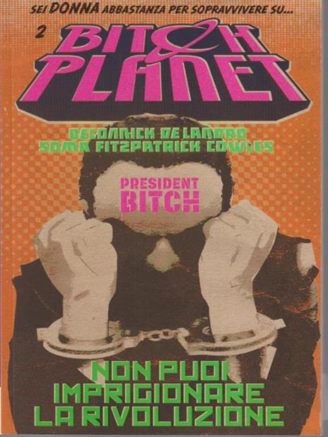 Bitch Planet. Vol. 2 - Kelly Sue DeConnick,Valentine De Landro - 2