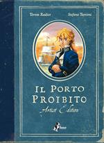 Il porto proibito. Artist edition