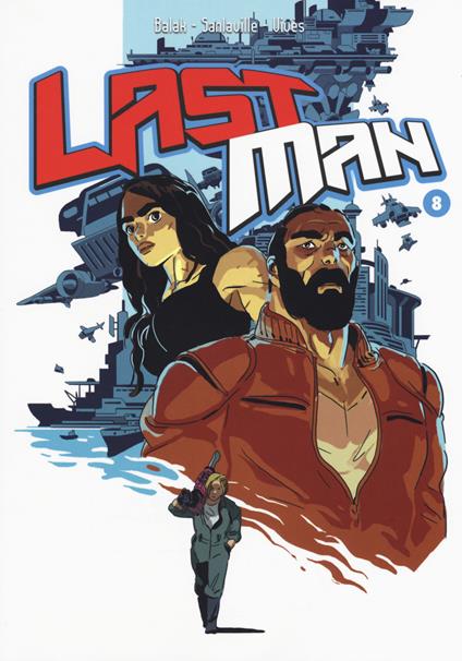 Last man. Con adesivi. Vol. 8 - Balak,Michaël Sanlaville,Bastien Vivès - copertina