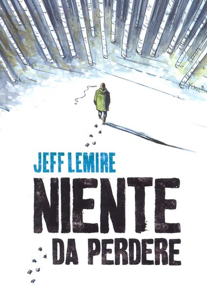 Niente da perdere - Jeff Lemire - copertina