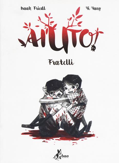 Aiuto! Fratelli - Isaak Friedl,Yi Yang - copertina
