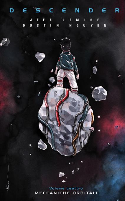Descender. Vol. 4 - Jeff Lemire,Dustin Nguyen,Leonardo Favia - ebook