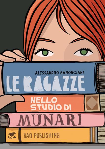 Le ragazze nello studio di Munari - Alessandro Baronciani - ebook