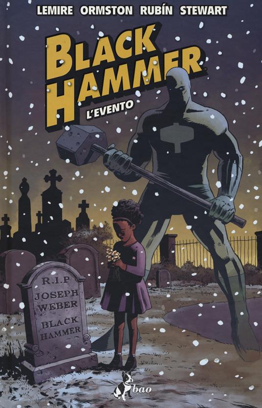 Black Hammer. Vol. 2: L' evento - Jeff Lemire - copertina