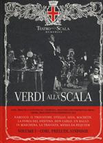 Verdi alla Scala. Ediz. italiana, inglese e tedesca. Con CD Audio. Vol. 1: Cori, preludi, sinfonie.