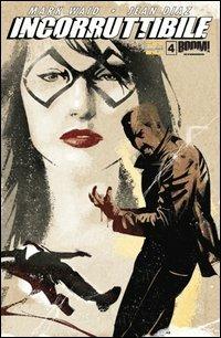 Incorruttibile. Vol. 4 - Mark Waid,Jean Diaz - copertina