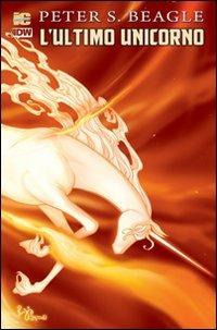 L' ultimo unicorno. Vol. 6 - Peter S. Beagle,Peter B. Gillis,Renae De Liz - copertina
