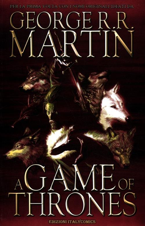 A Game of thrones. Vol. 1 - George R. R. Martin,Daniel Abraham,Tommy Patterson - copertina