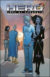 Hero Squared. Vol. 3 - Keith Giffen,Jean Marc DeMatteis,Joe Abraham - copertina