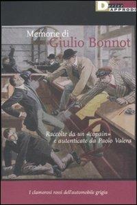 Memorie di Giulio Bonnot. Raccolte da un «copain» e autenticate da Paolo Valera. I clamorosi rossi dell'automobile grigia - copertina