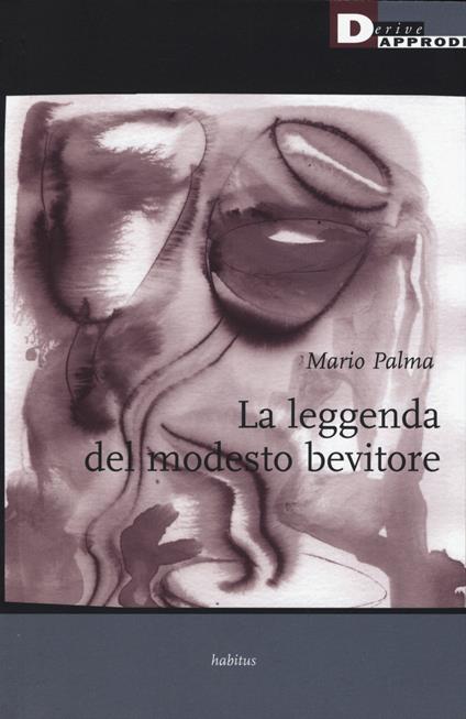 La leggenda del modesto bevitore - Mario Palma - copertina