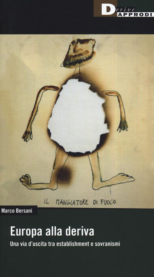 Europa alla deriva. Una via d'uscita tra establishment e sovranismi - Marco Bersani - copertina