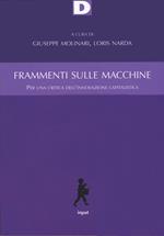 Frammenti sulle macchine. Per una critica dell'innovazione capitalistica