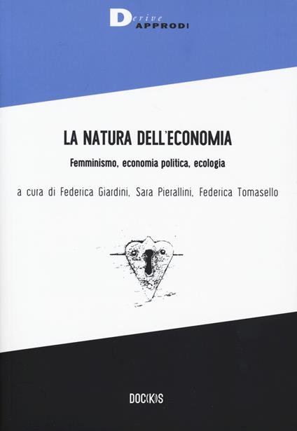 La natura dell'economia. Femminismo, economia politica, ecologia - copertina