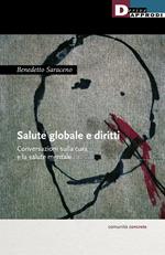 Salute globale e diritti. Conversazioni sulla cura e la salute mentale