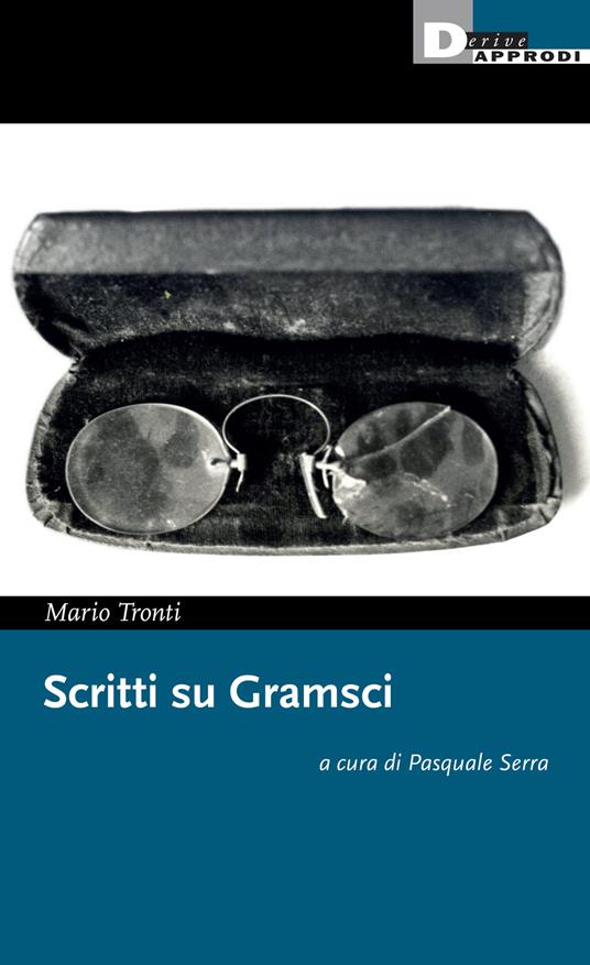 Scritti su Gramsci - Mario Tronti,Pasquale Serra - ebook