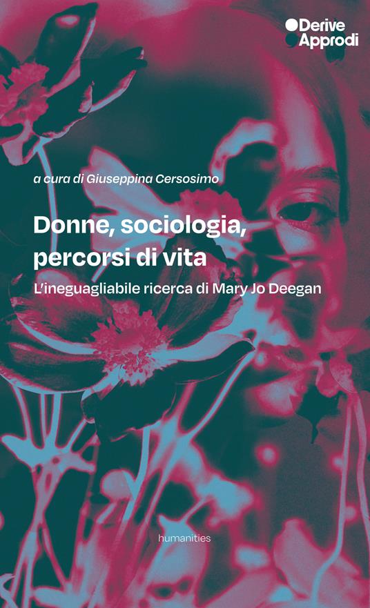 Donne, sociologia, percorsi di vita. L'ineguagliabile ricerca di Mary Jo Deegan - copertina