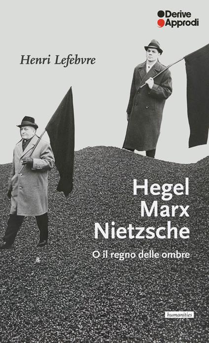 Hegel Marx Nietzsche o il regno delle ombre - Henri Lefebvre - ebook