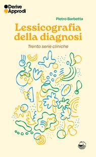 Lessicografia della diagnosi. Trenta serie cliniche
