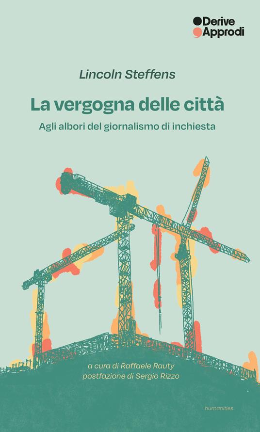 La vergogna delle città. Agli albori del giornalismo di inchiesta - Lincoln Steffens - copertina