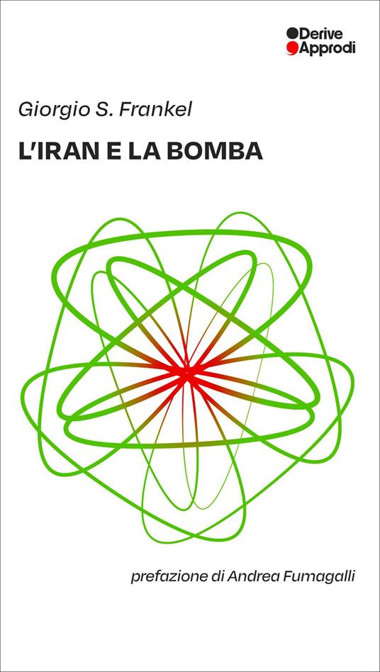 L'Iran e la bomba - Giorgio S. Frankel - copertina