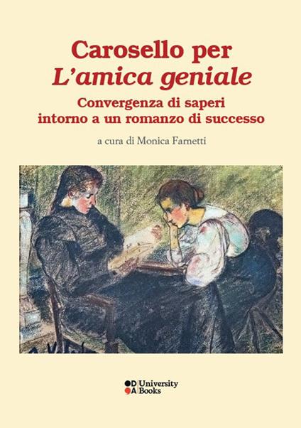 Carosello per «L'amica geniale». Convergenze di saperi intorno a un romanzo di successo. Ediz. italiana, francese e inglese - copertina