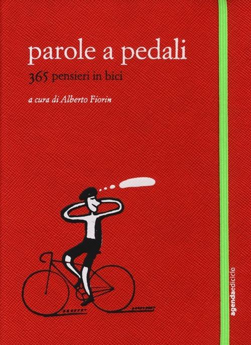 Parole a pedali. 365 pensieri in bici - copertina