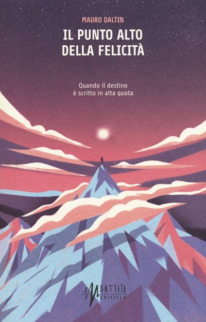 Il punto alto della felicità - Mauro Daltin - copertina