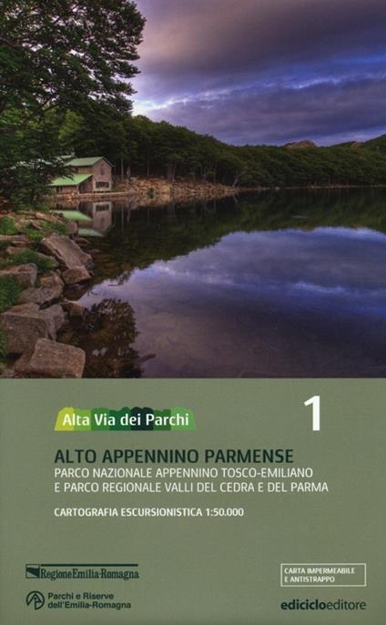 Alta via dei parchi 1:50.000. Vol. 1: Alto Appennino parmense. Parco nazionale Appennino tosco-emiliano e parco regionale Valli del Cedra e del Parma. - copertina