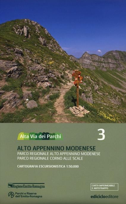 Alta via dei parchi 1:50.000. Vol. 3: Alto Appennino modenese. Parco regionale Alto Appennino modenese. Parco regionale Corno alle Scale. - copertina