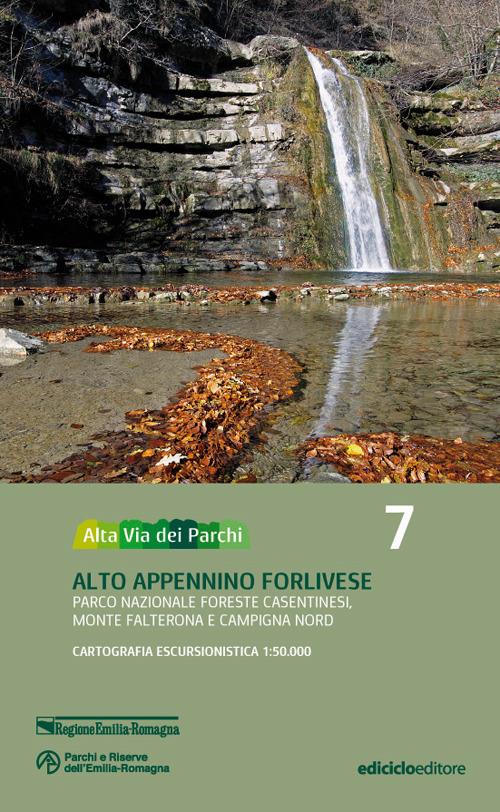 Alta via dei parchi 1:50.000. Nuova ediz.. Vol. 7: Alto Appennino forlivese. Parco nazionale Foreste Casentinesi, monte Falterona e Campigna nord. - copertina