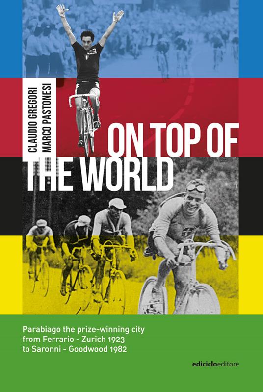 On top of the world - Claudio Gregori,Marco Pastonesi - copertina