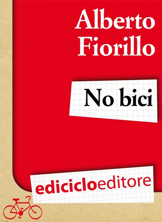 No bici - Alberto Fiorillo - ebook