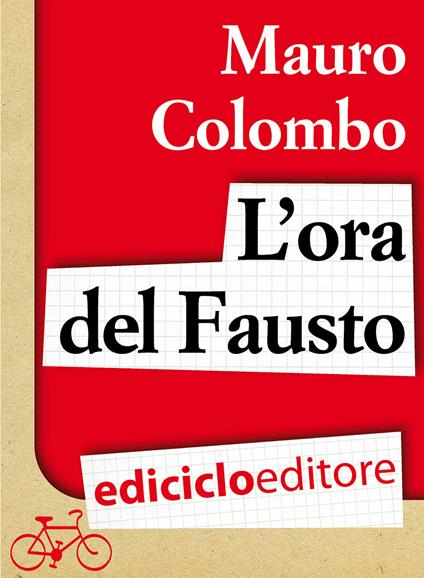 L' ora del Fausto - Mauro Colombo - ebook