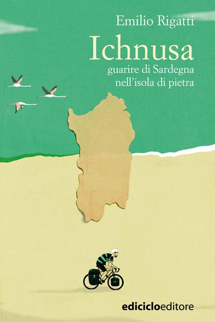 Ichnusa. Guarire di Sardegna nell'isola di pietra - Emilio Rigatti - ebook